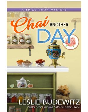 [A Spice Shop Mystery 04] • Chai Another Day